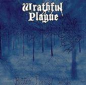 Wrathful Plague : Bitter Forest Winds